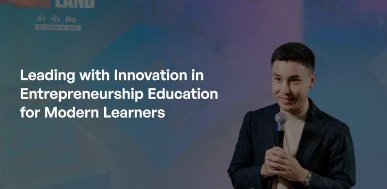 Leading with Innovation: Reimagining Entrepreneurship Education for the Modern Learners